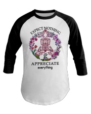 Expect Nothing Appreciate Everything Baseball Tee thumbnail