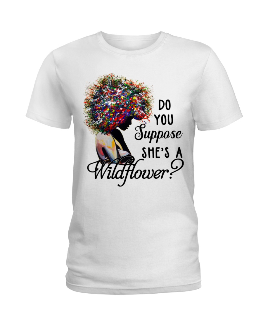 She's a wildflower Ladies T-Shirt
