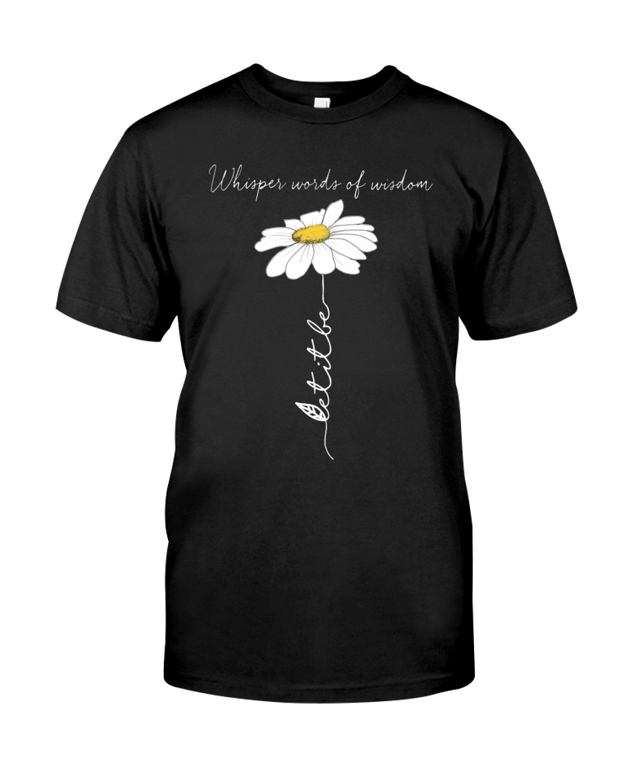 Whisper Words Of Wisdom 3 Classic T-Shirt
