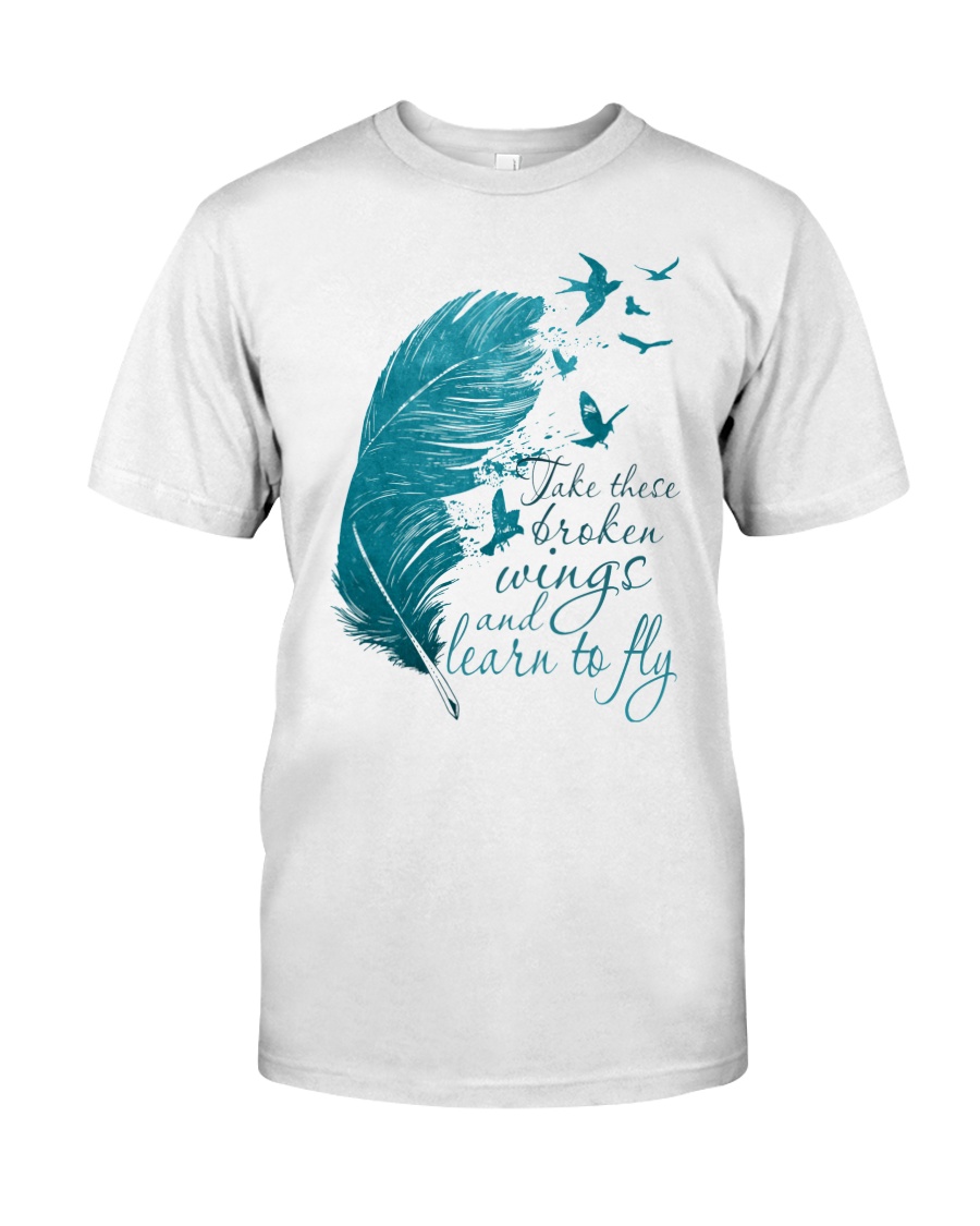Take These Broken Wings Classic T-Shirt