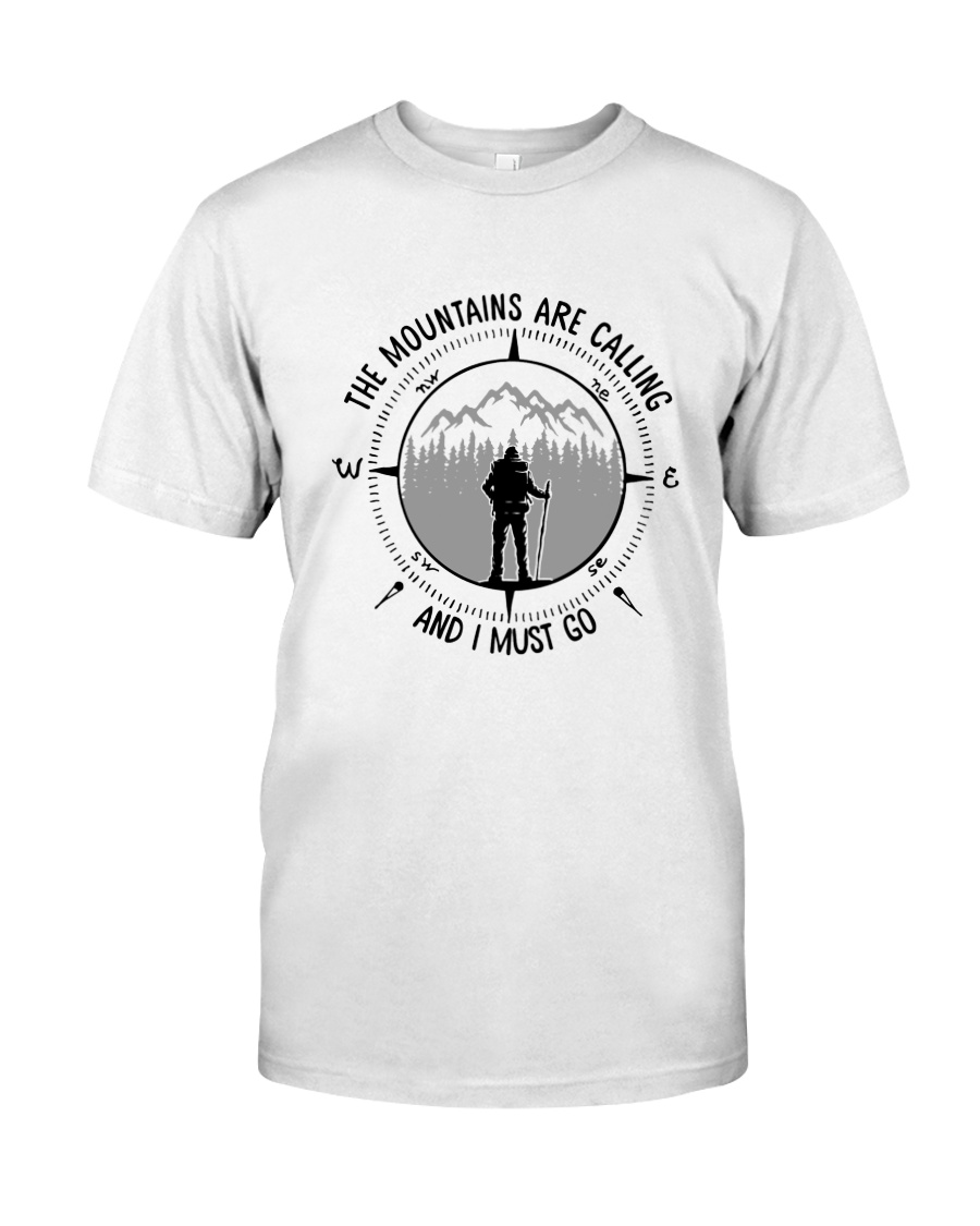 The Mountains Are Calling Classic T-Shirt