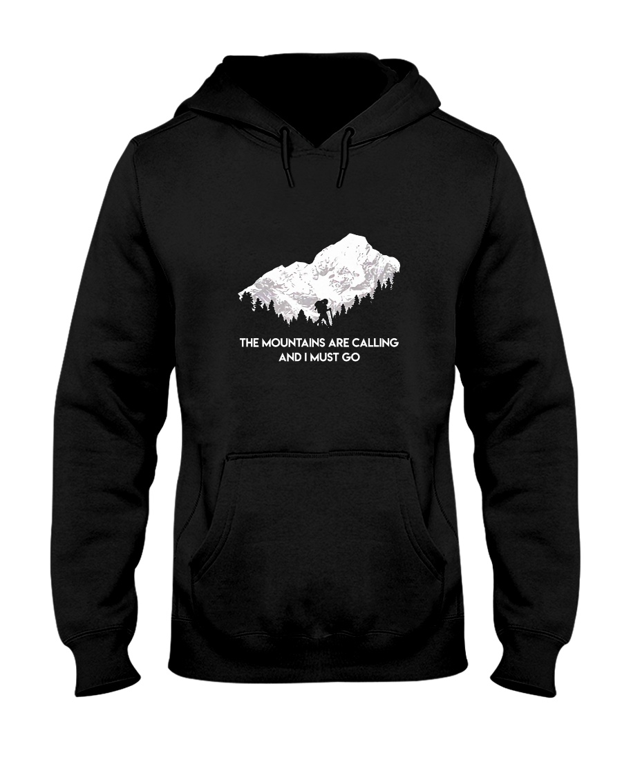 The Mountains Are Calling Hooded Sweatshirt