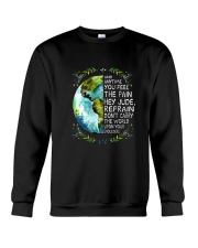 Anytime You Feel The Pain Crewneck Sweatshirt thumbnail