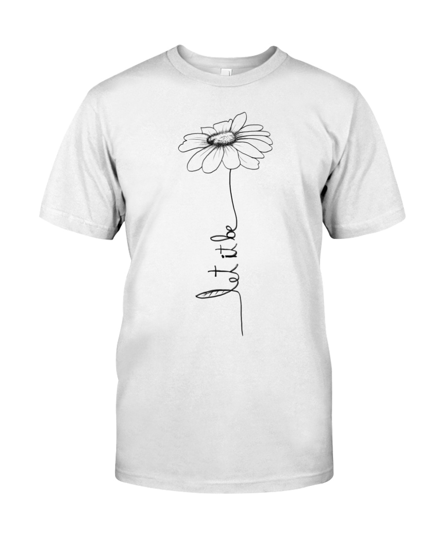 Let It Be Flower Hippie Music Classic T-Shirt