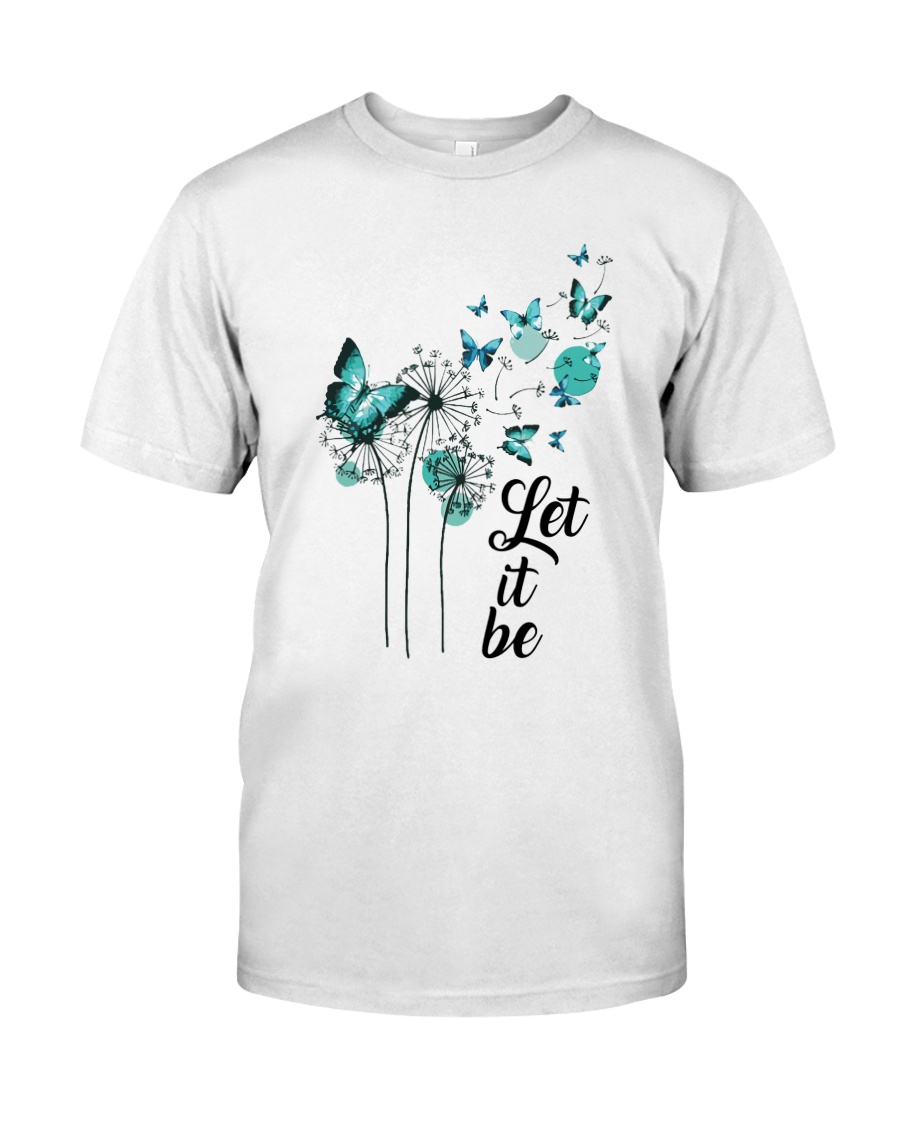 Let It Be Classic T-Shirt