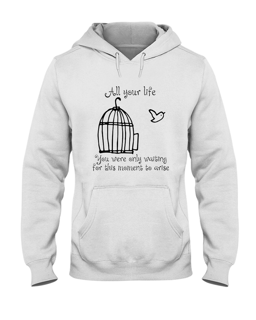 All Your Life Hooded Sweatshirt