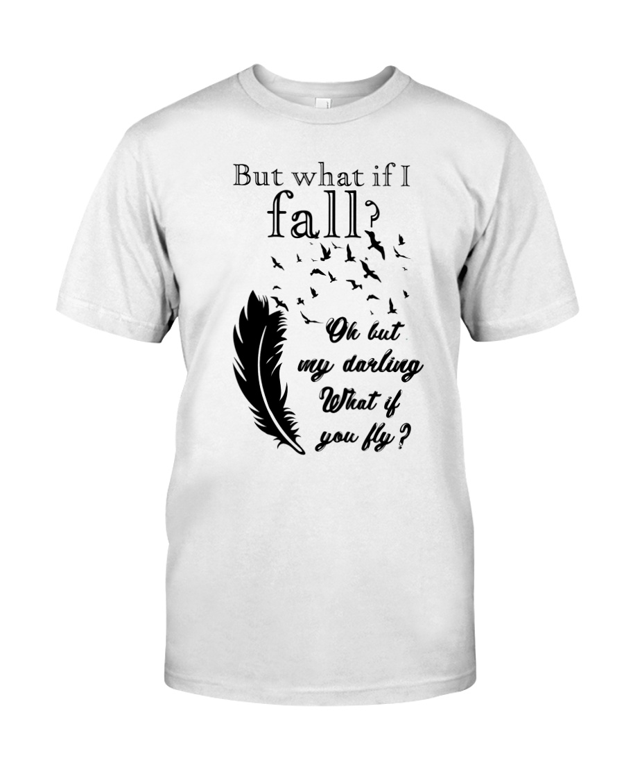 My Darling What If You Fly Classic T-Shirt