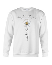 Be Kind In A World Crewneck Sweatshirt thumbnail