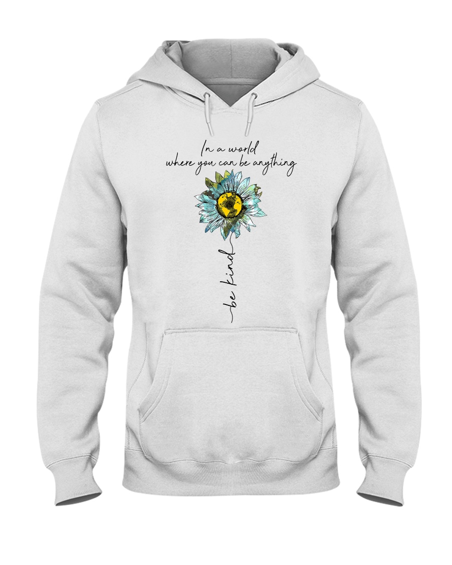 Be Kind In A World Hooded Sweatshirt
