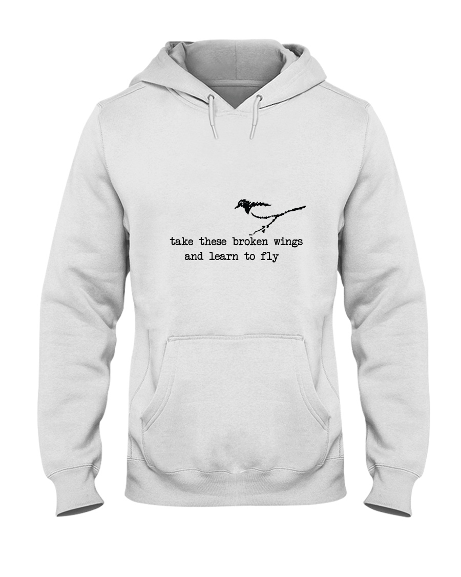 Take These Broken Wings Hooded Sweatshirt