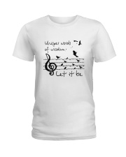 Whisper Words Of Wisdom Ladies T-Shirt thumbnail