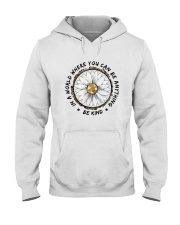 Be Kind In A World Hooded Sweatshirt front