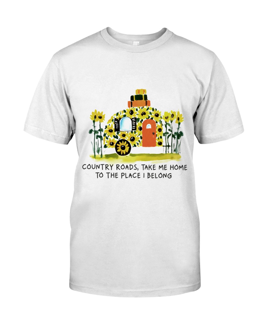 Country Roads Take Me Home Classic T-Shirt