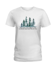 And Into The Forest I Go Ladies T-Shirt thumbnail