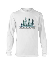 And Into The Forest I Go Long Sleeve Tee thumbnail