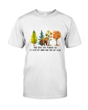 And Into The Forest I Go Classic T-Shirt thumbnail