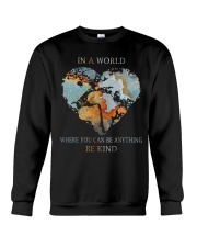Be Kind In A World Crewneck Sweatshirt thumbnail