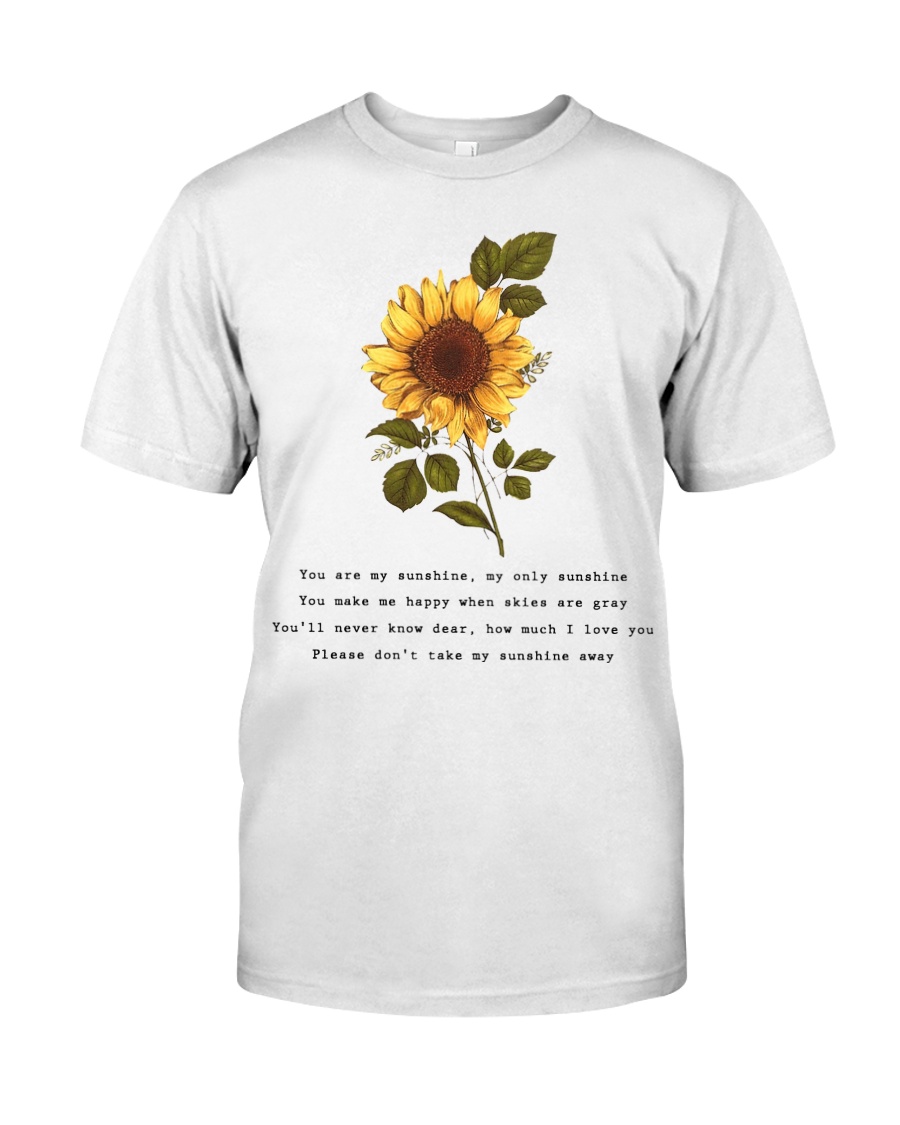 You Are My Sunshine Classic T-Shirt