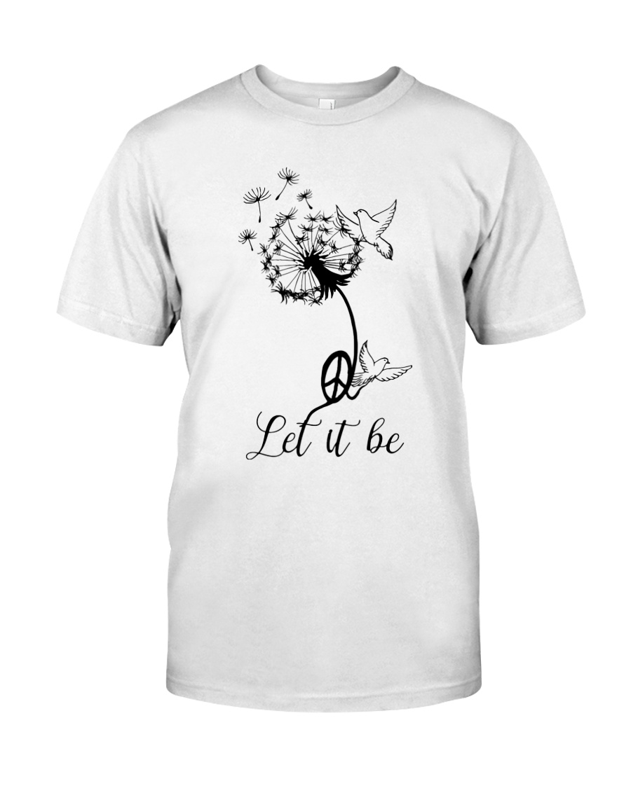 Let It Be Classic T-Shirt