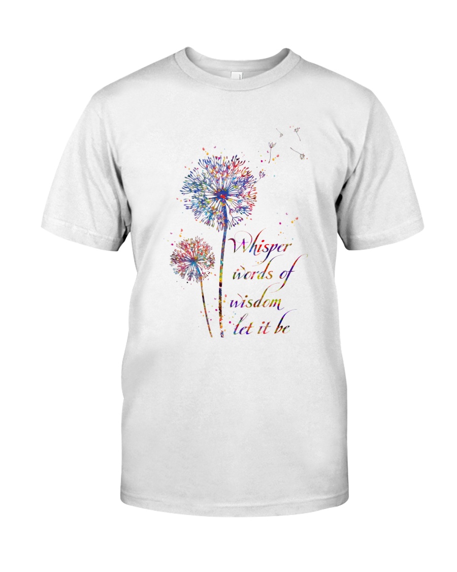 Whisper Words Of Wisdom Classic T-Shirt