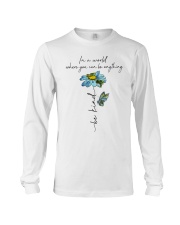 You Can Be Anything Long Sleeve Tee thumbnail
