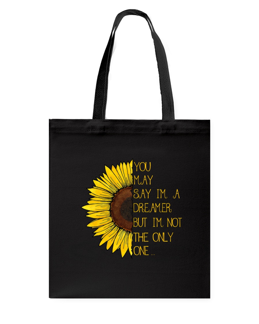You May Say I'm A Dreamer Sun Flower Hippie Tote Bag