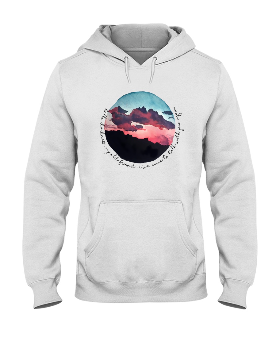Hello Darkness My Old Friend Hooded Sweatshirt
