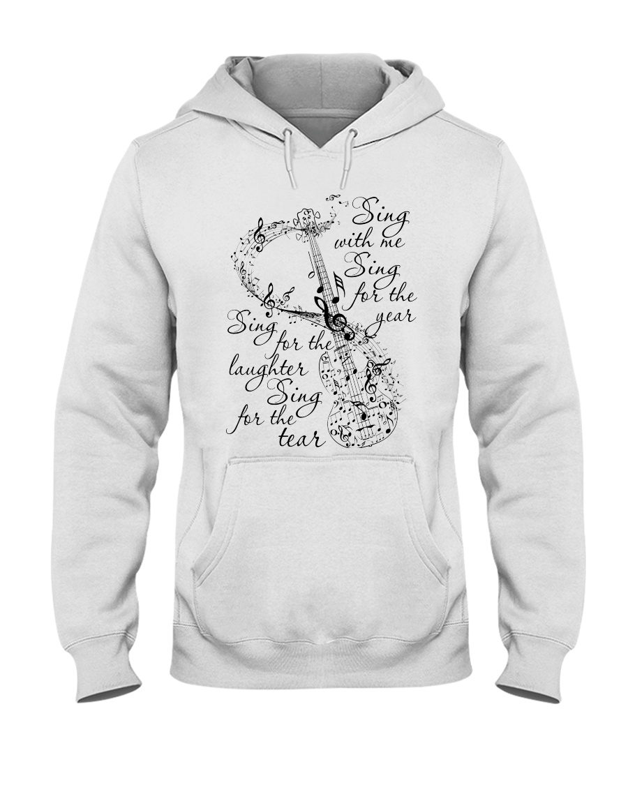 Sing With Me Sing For The Year Hooded Sweatshirt