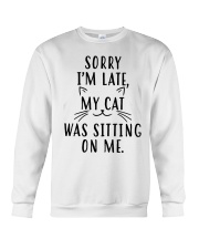 Sorry Im late my cat was sitting on me shirt Crewneck Sweatshirt thumbnail