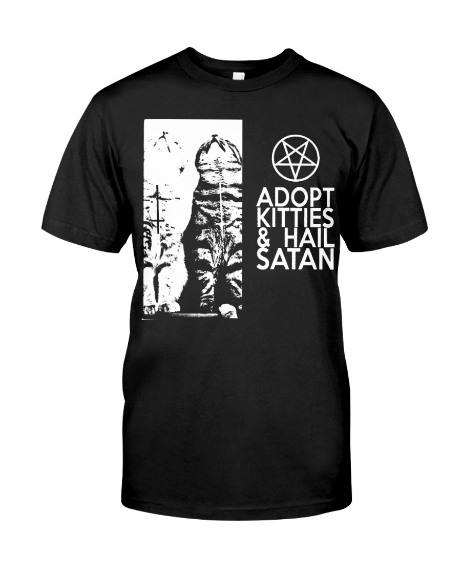 Adopt Kitties and Hail Satan shirt Classic T-Shirt