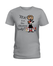 YES I AM THE CHICKEN LADY Ladies T-Shirt front