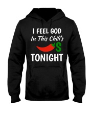 I Feel God In This Chili's Tonight Hooded Sweatshirt tile