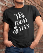 Yes Today Satan Not Today Jesus Classic T-Shirt apparel-classic-tshirt-lifestyle-26