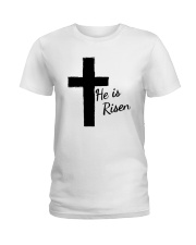 Easter Christian Faith He Risen Cross Ladies T-Shirt tile
