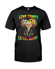 Stay trippy little hippie elephant tie dye Classic T-Shirt front