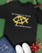 AnarchoChristian No King But Christ Classic T-Shirt apparel-classic-tshirt-lifestyle-back-69