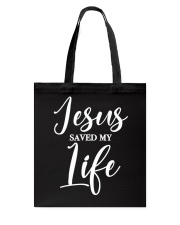 Jesus Saved My Life Tote Bag tile
