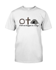 A Lot Can Happen In 3 Days Christian Classic T-Shirt front