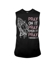 Pray On It Pray Over It Pray Through Sleeveless Tee tile