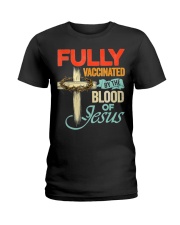 Fully Vaccinated By The Blood Of Jesus Ladies T-Shirt tile
