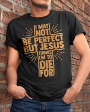 I May Not Be Perfect But Jesus Thinks Classic T-Shirt apparel-classic-tshirt-lifestyle-26
