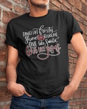 Dance Like Frosty Shine Rudolph Give Classic T-Shirt apparel-classic-tshirt-lifestyle-26