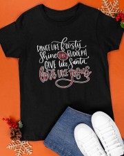 Dance Like Frosty Shine Rudolph Give Classic T-Shirt apparel-classic-tshirt-lifestyle-front-83