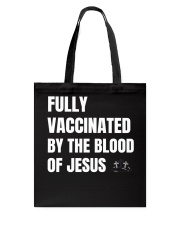 Fully Vaccinated By The Blood Of Jesus Tote Bag tile