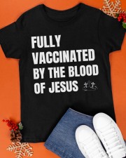 Fully Vaccinated By The Blood Of Jesus Classic T-Shirt apparel-classic-tshirt-lifestyle-front-83