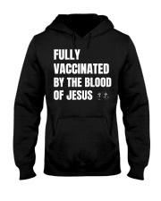 Fully Vaccinated By The Blood Of Jesus Hooded Sweatshirt tile