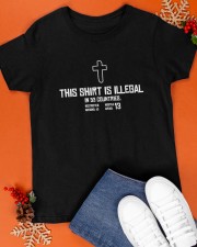 Illegal Shirt Christian Design Pullover Classic T-Shirt apparel-classic-tshirt-lifestyle-front-83