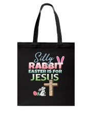 Rabbit Easter Is For Jesus Easter Tote Bag tile