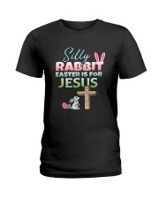 Rabbit Easter Is For Jesus Easter Ladies T-Shirt tile