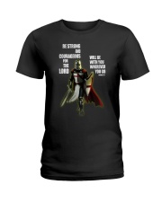 Be strong and courageous for the lord Ladies T-Shirt thumbnail
